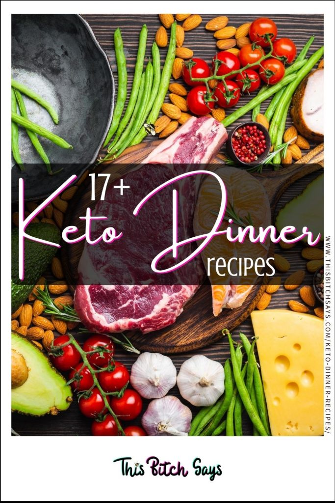 CLICK FOR: 17+ keto dinner recipes