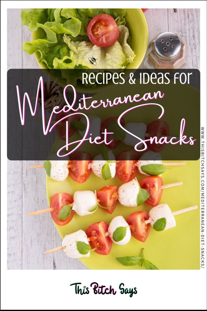 CLICK FOR: recipes & ideas for Mediterranean Diet Snacks