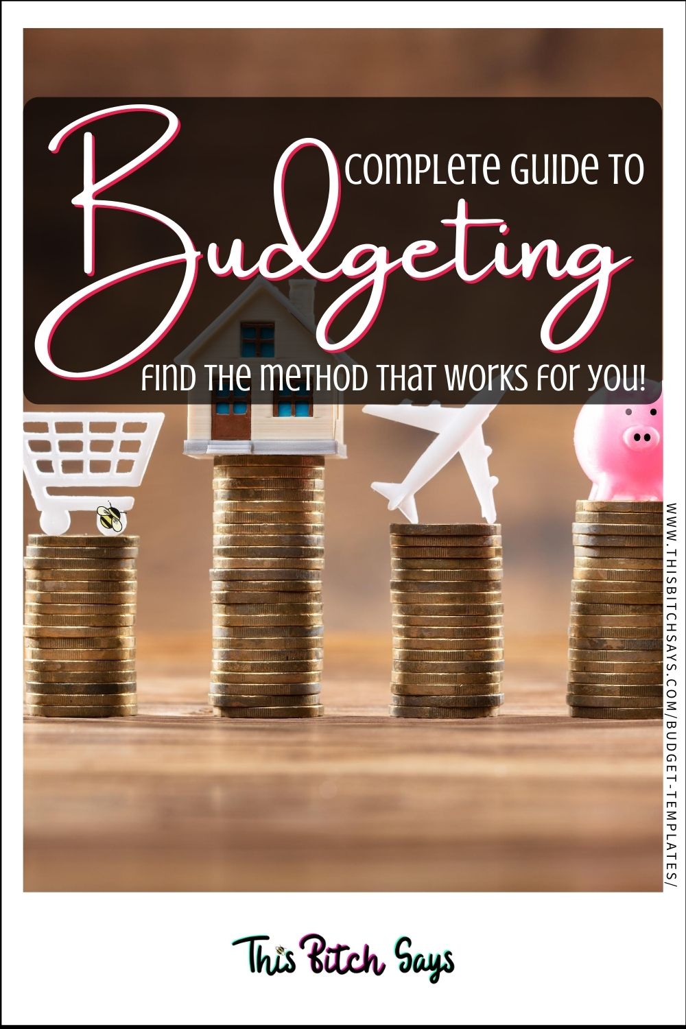 CLICK FOR: complete guide to budgeting (find the method that works for you)