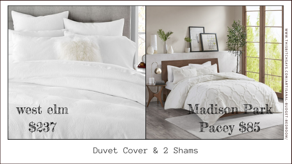 duvet cover and shams (west elm $899 & budget $163)