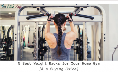 5 Best Weight Racks for Your Home Gym [& a Buying Guide]