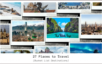 27 Places to Travel & See the World! [Bucket List Destinations]