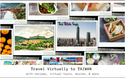 Travel to TAIWAN from Home (by food, movies, virtual tours, & more)