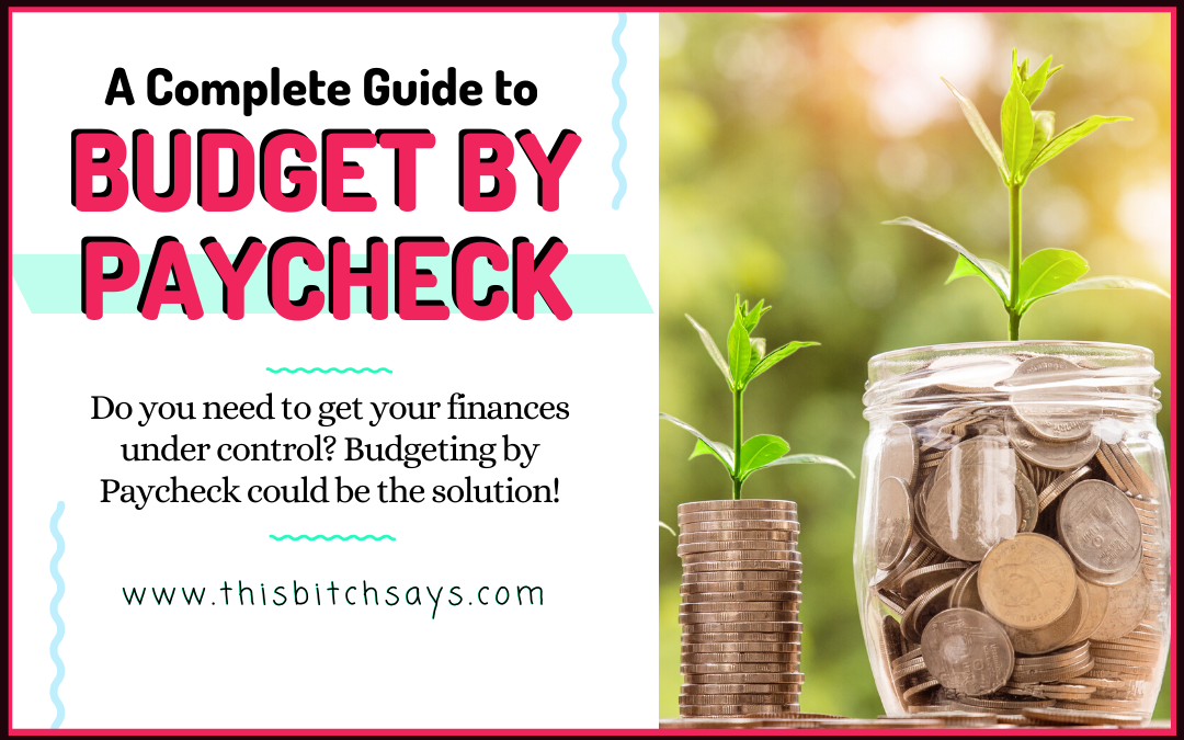 How to Budget by Paycheck