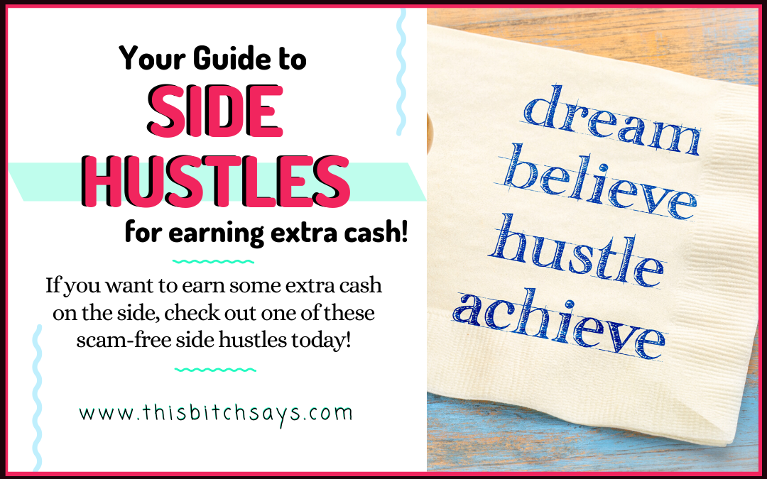 13+ Money Making Side Hustles YOU Can Start This Year