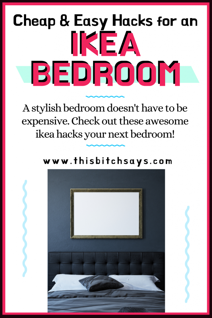 Pinterest Pin: Cheap & Easy hacks for an IKEA BEDROOM. A stylish bedroom doesn't have to be expensive. Check out these awesome ikea hacks for your next bedroom.