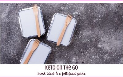 How to KETO On the Go [be prepared & fast food guides]