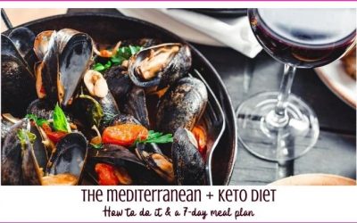 The Mediterranean Keto Diet [What to Eat & 7-Day Meal Plan]