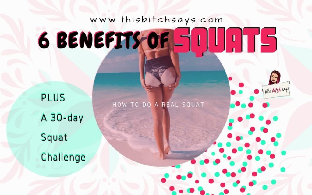 The 6 benefits of squats plus a 30-day squat challenge feature